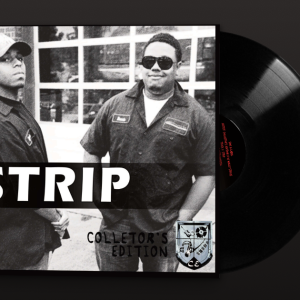 Album cover art for the Collector's Edition vinyl single, Strip. Features band members and DJ Wally Styles in a focused, high-contrast, black and white style.